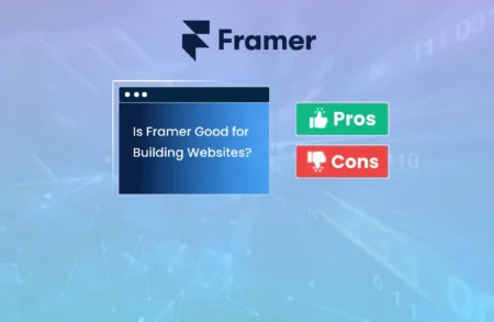 Framer Website Builder: Pros, Cons & Features, Pricing Compared 2025