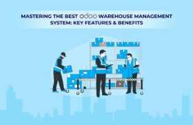 Mastering the Best Odoo Warehouse Management System: Key Features & Benefits